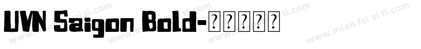 UVN Saigon Bold字体转换